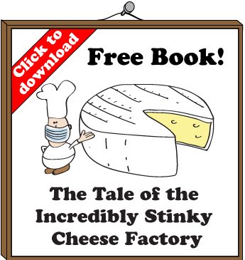 The Tale of the Incredibly Stinky Cheese Factory